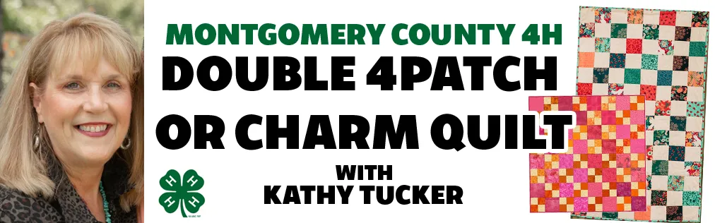 Montgomery 4-H Double Patch or Charm Pack Quilt