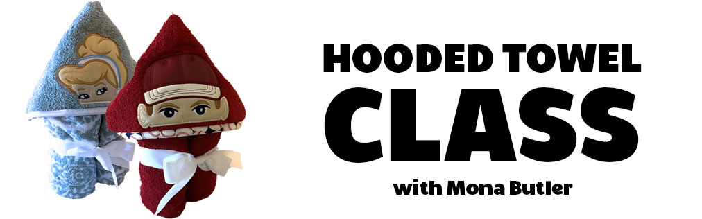 Hooded Towel Class with Mona Butler