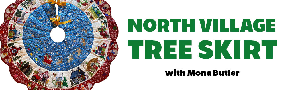 North Village Tree Skirt with Mona Butler