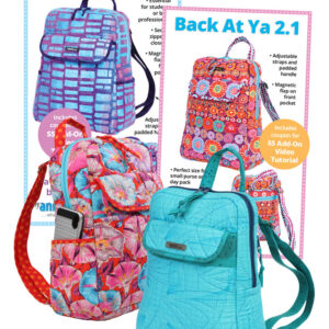 Bag Maker’s Sewciety – ByAnnie Backpacks (Back At Ya or Got Your Back)