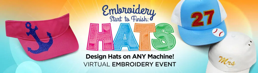 Dime Embroidery Start to Finish: Hats FREE Virtual Event