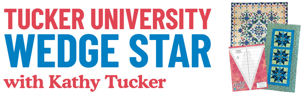 Tucker University - Wedge Star with Kathy Tucker