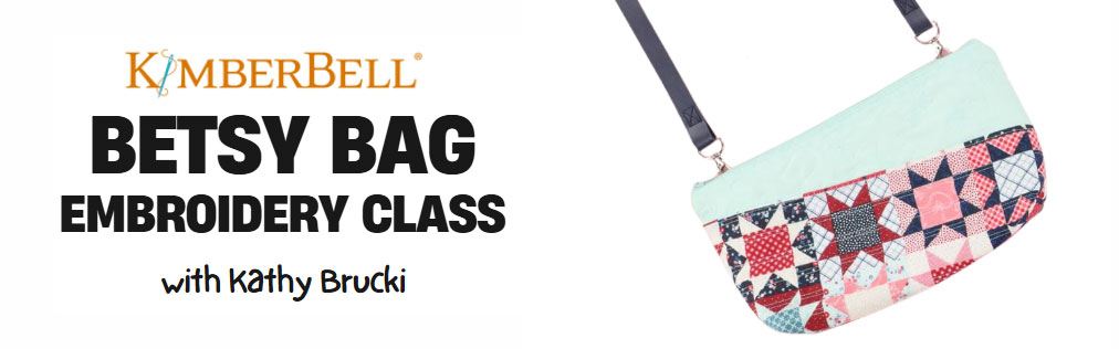 Kimberbell Betsy Bag with Kathy Brucki