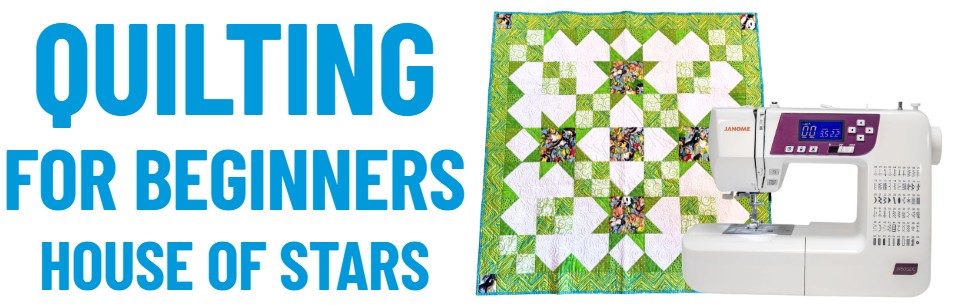 Quilting for Beginners – House of Stars with Kathy Tucker